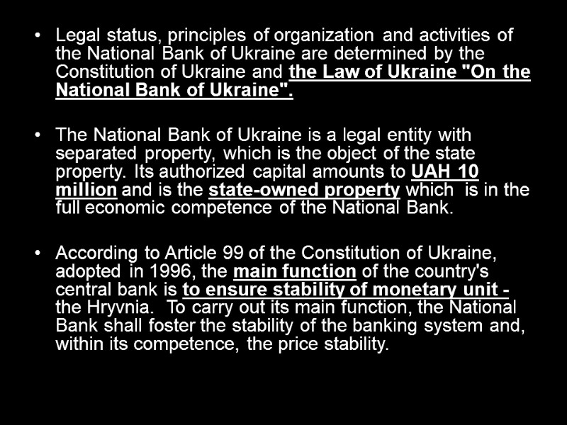 Legal status, principles of organization and activities of the National Bank of Ukraine are